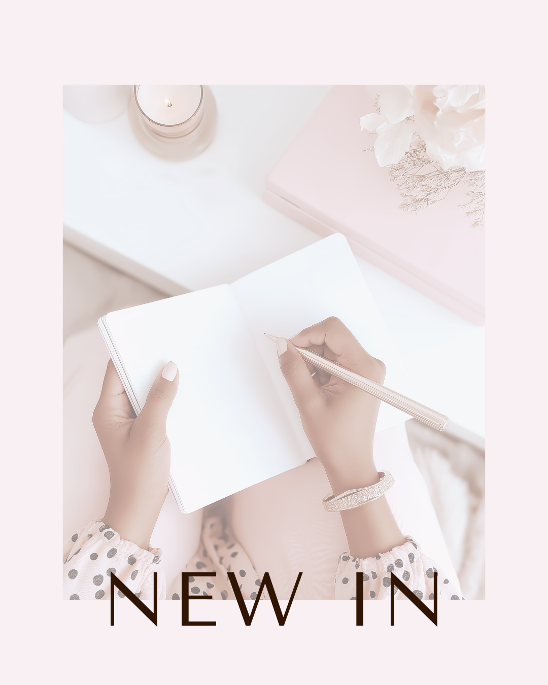 New Arrivals